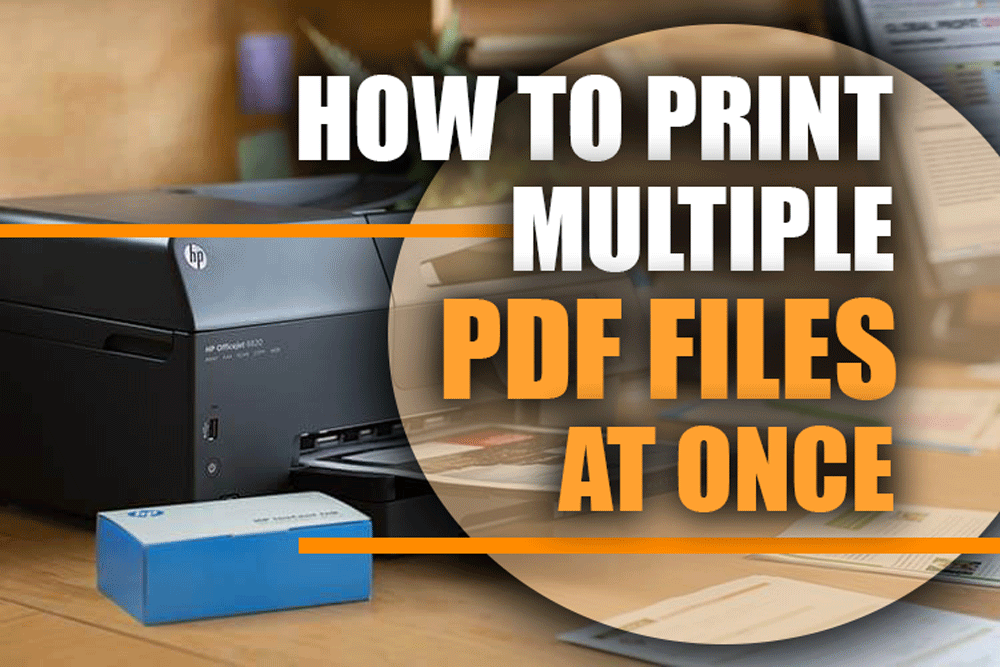 How to Print Multiple PDF Files at Once