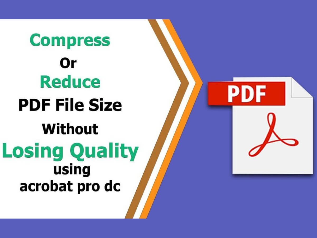 how to reduce pdf file size without losing quality acrobat