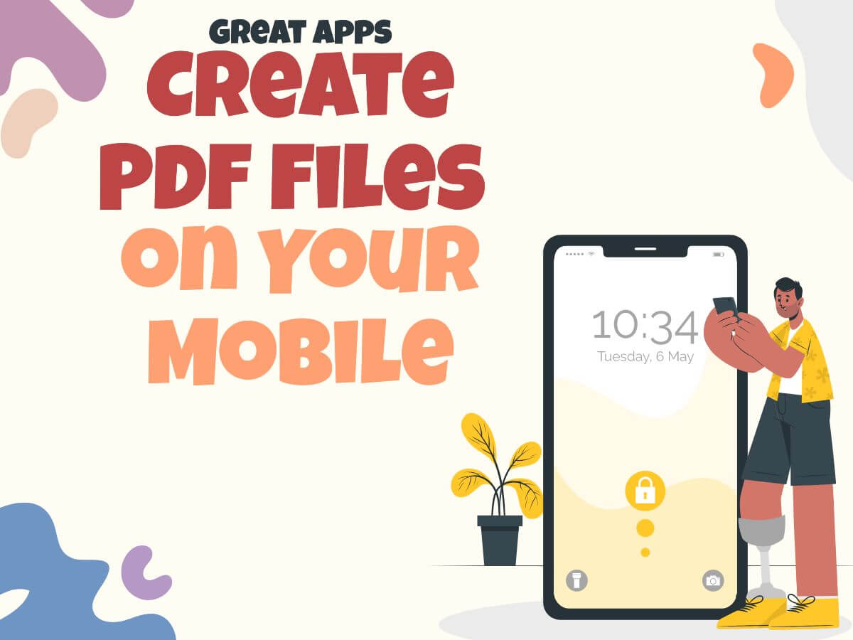 Create PDF Files on Your Mobile
