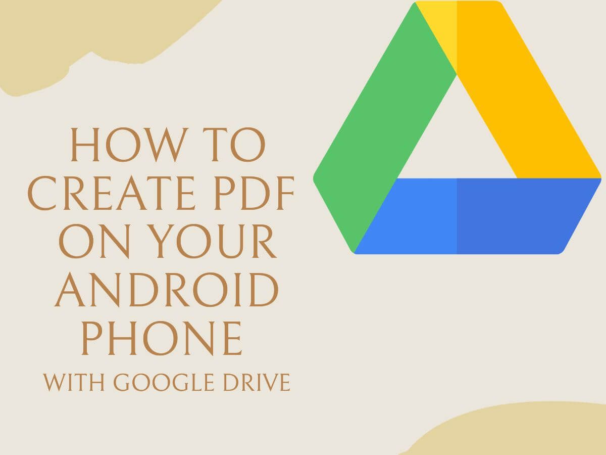 How to Create PDF File on Mobile Using Google Drive