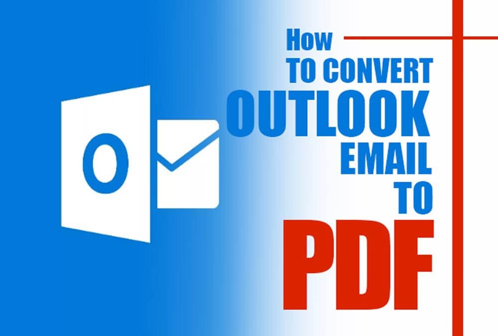 How to Convert Outlook Email to PDF?