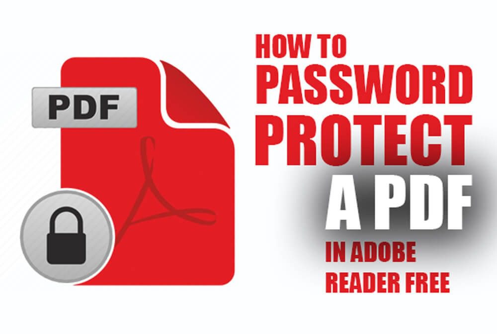 How to password protect a PDF in adobe reader free