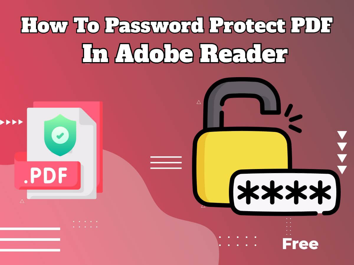 password protect a PDF in adobe reader free