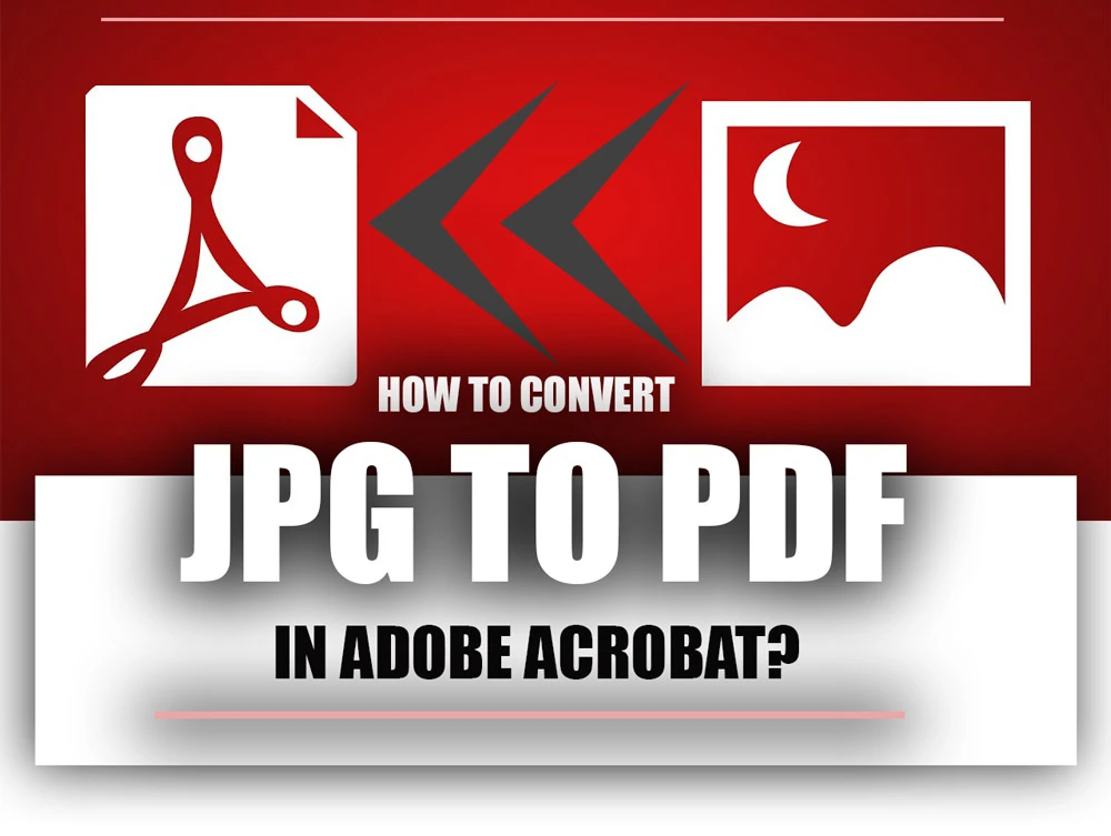 How to convert JPG to PDF in adobe acrobat