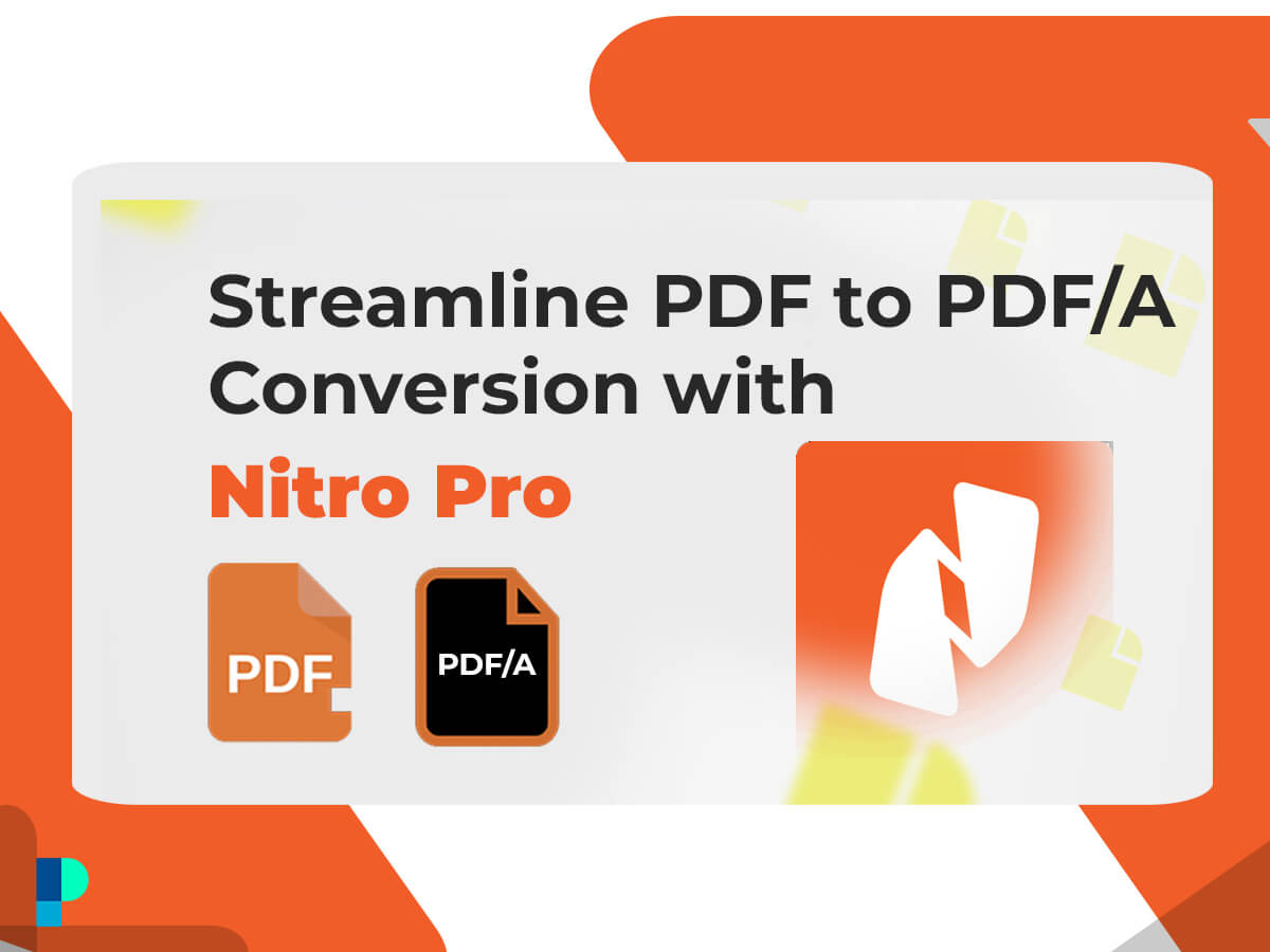 Convert PDF to PDF/A with Nitro Pro