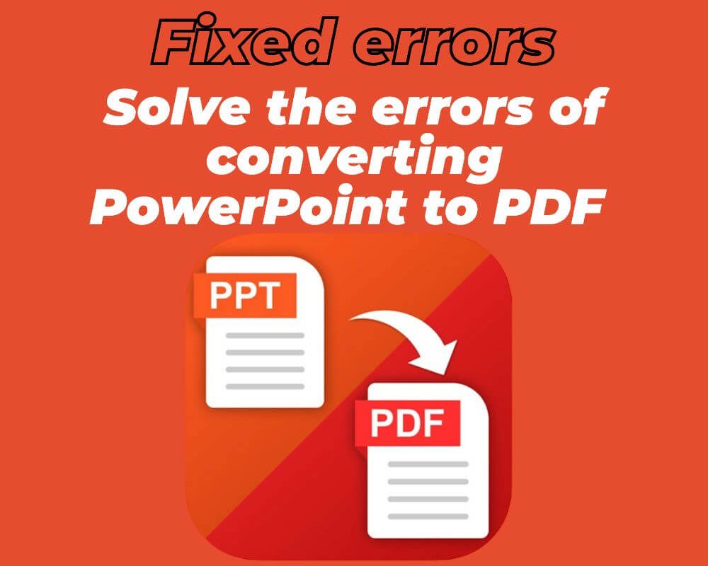 Fixed errors of converting PowerPoint to PDF