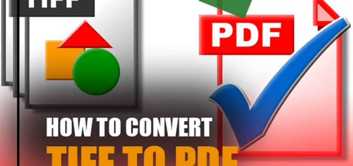 How to Convert Tiff to PDF on Windows