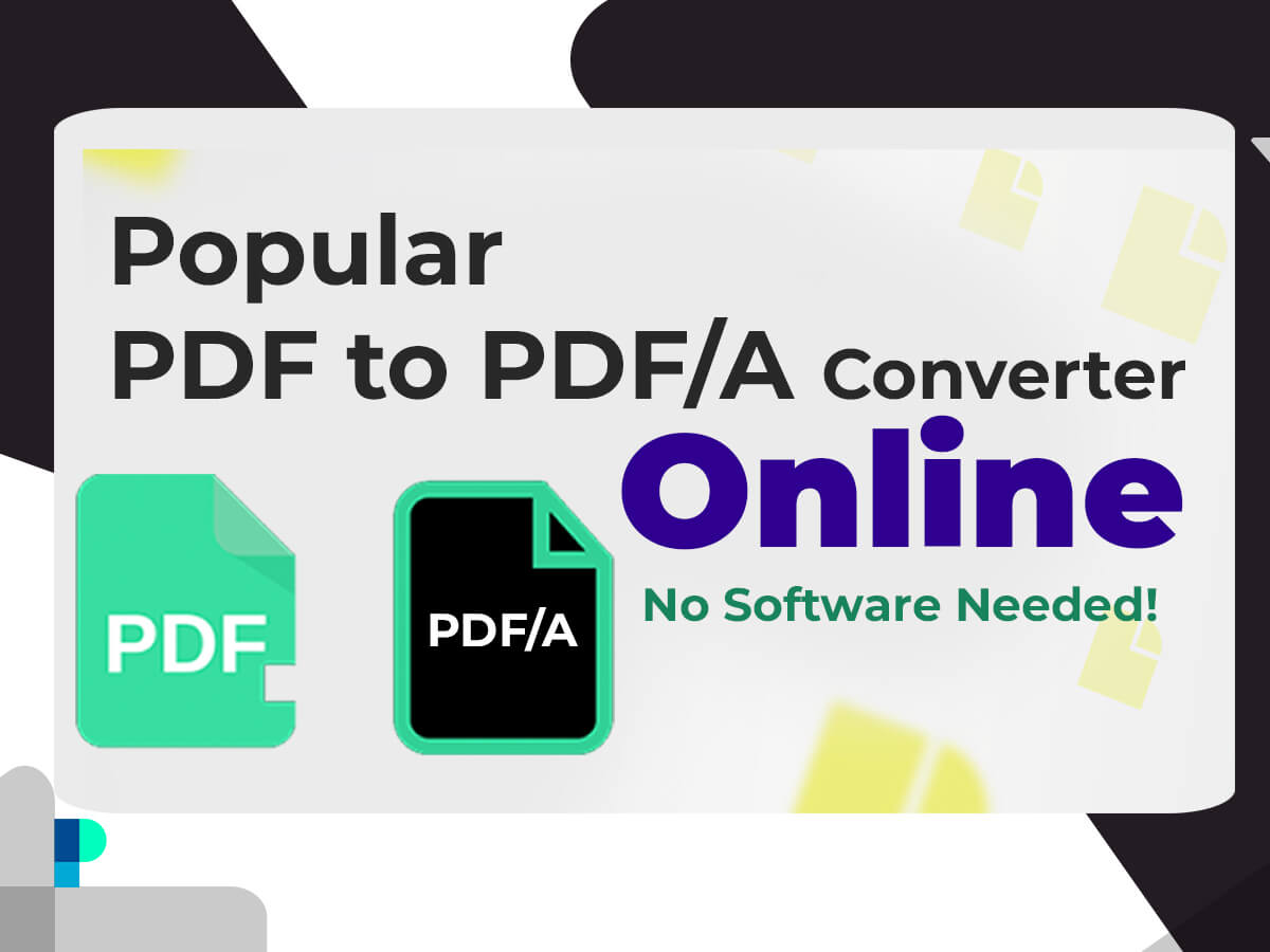 Popular PDF to PDF/A Converter Online