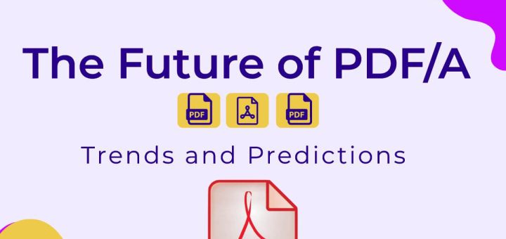 The Future of PDF/A-Trends and Predictions