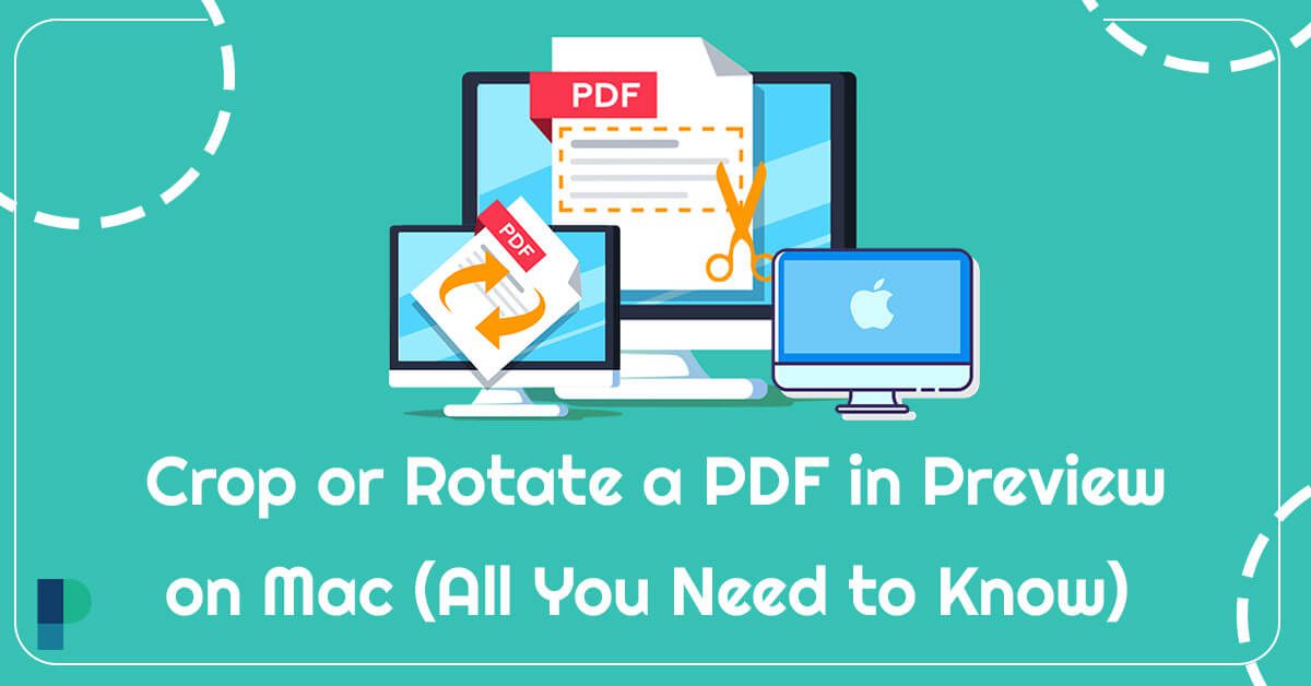 How to Crop or Rotate PDFs in Preview on Mac - Complete Guide