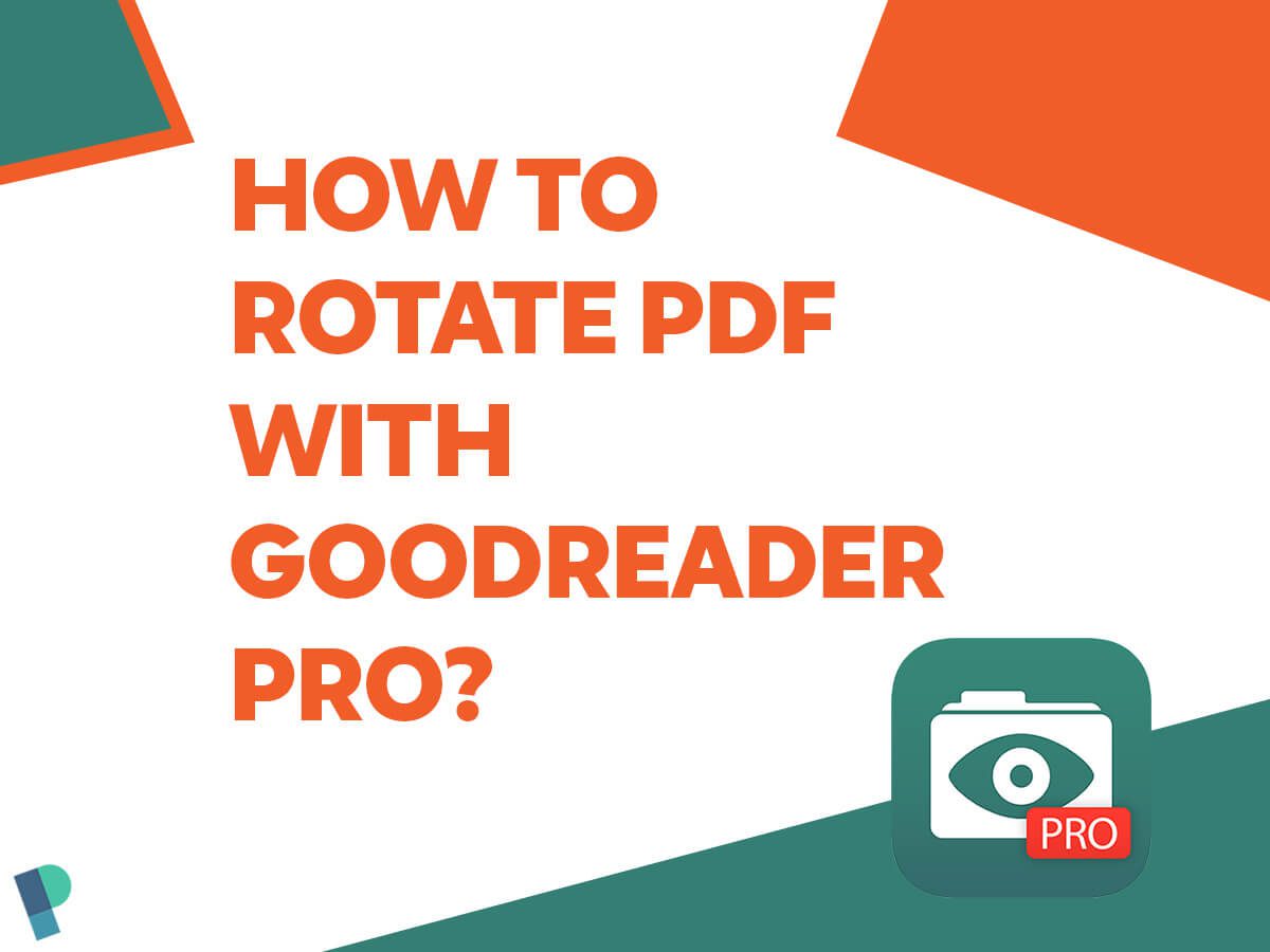 How to Rotate PDF with GoodReader Pro