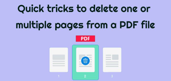 Quick tricks to delete one or multiple pages from a PDF file