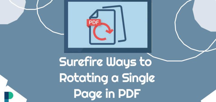 Surefire Ways to Rotating a Single Page in PDF