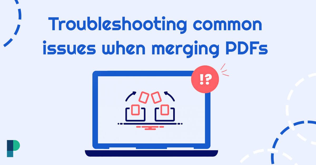 Troubleshooting common issues when merging PDFs