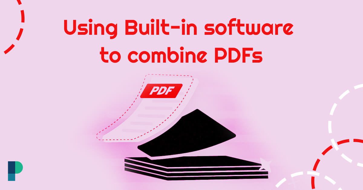 Using Built-in software to combine PDFs
