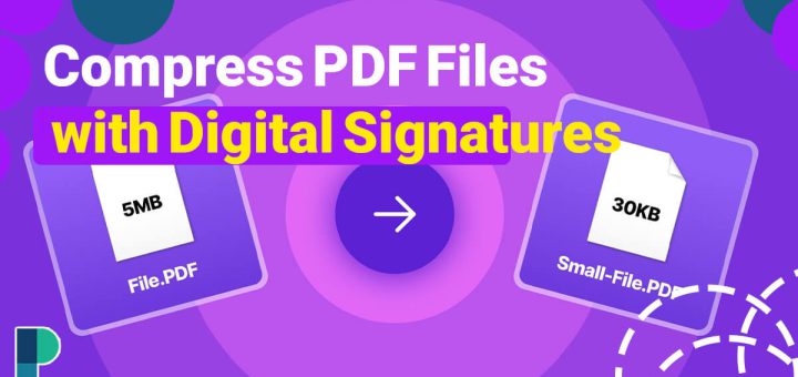 Compress PDF Files with Digital Signatures