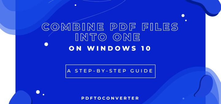 Merge PDF Files into One on Windows 10